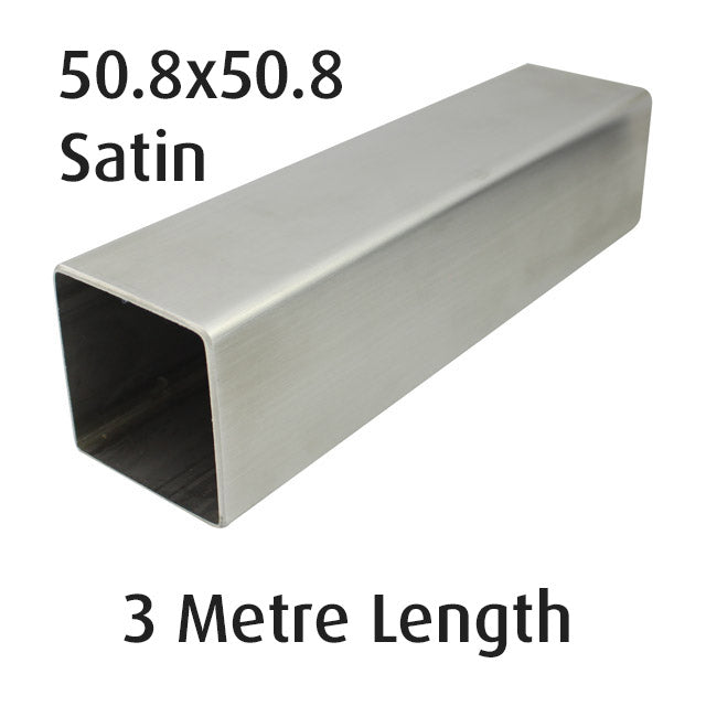 316 Satin Square Tube 50.8x50.8mm - 3m Length